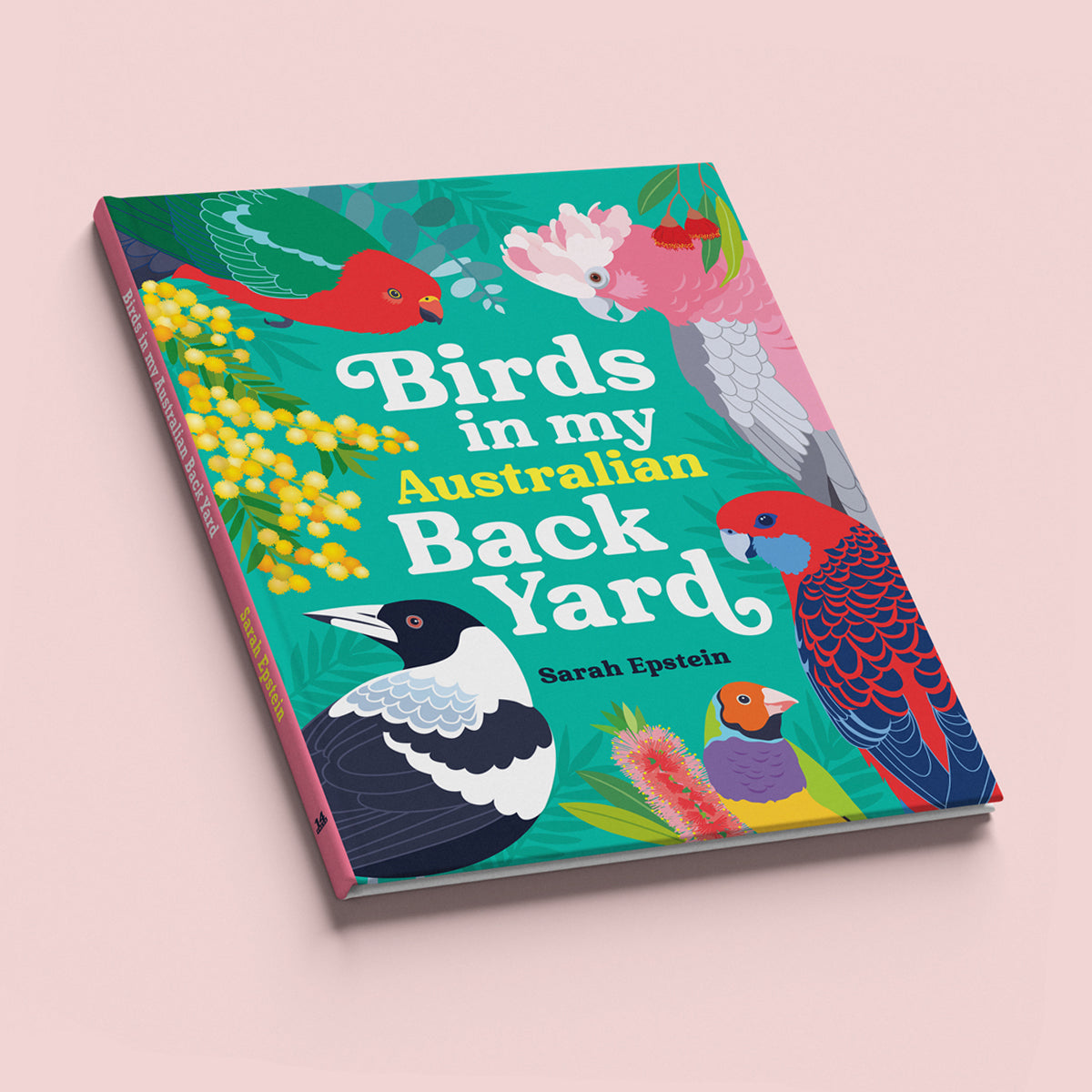 Birds in my Australian Back Yard hardcover picture book by Sarah Epstein.