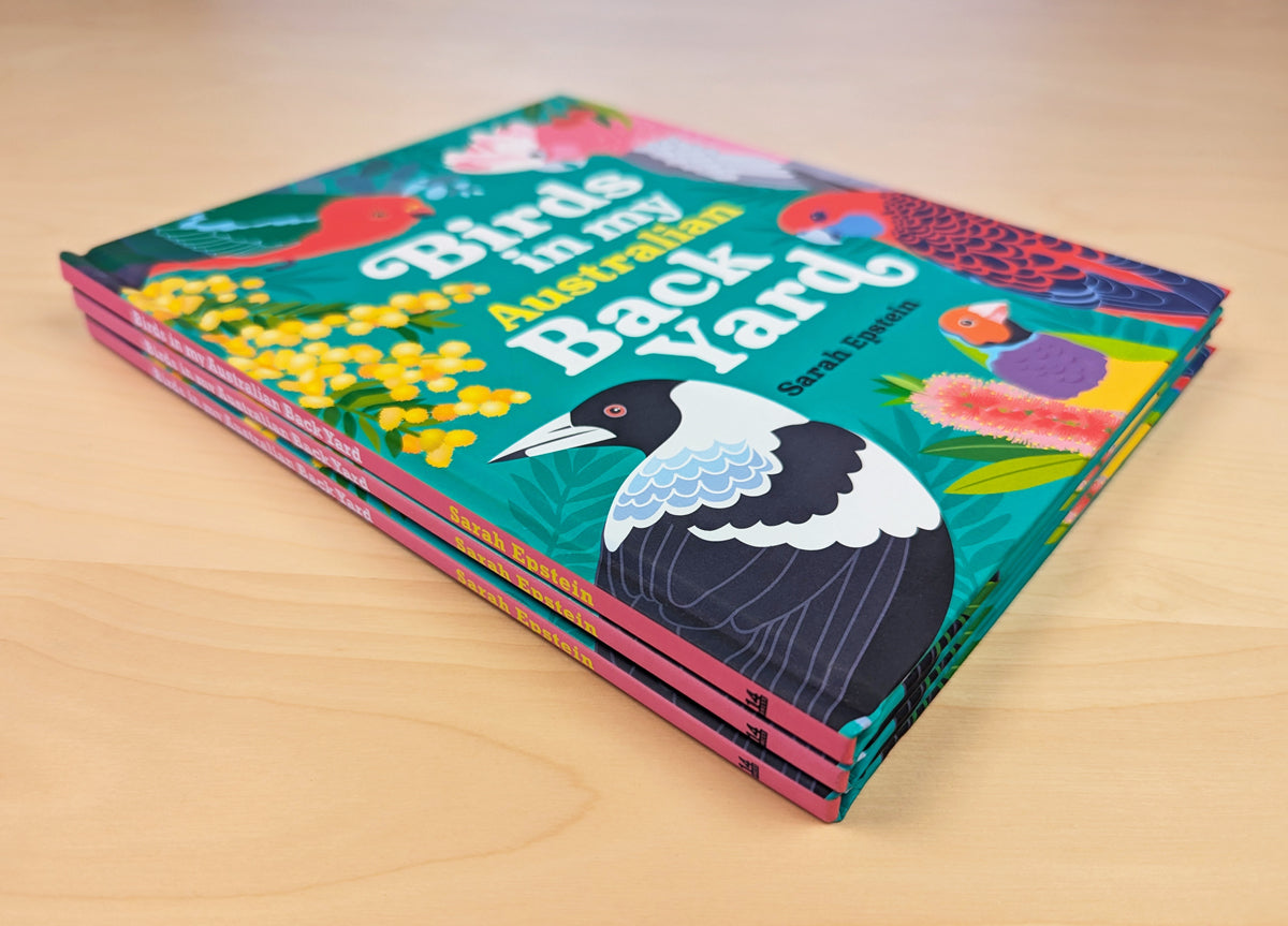 Birds in my Australian Back Yard hardcover picture book by Sarah Epstein.