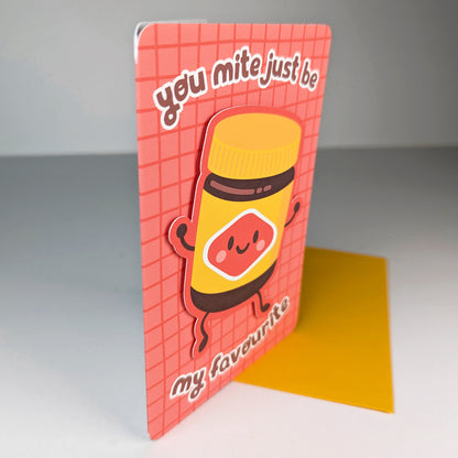 You Mite Just Be My Favourite greeting card by Sarah Epstein Studio.