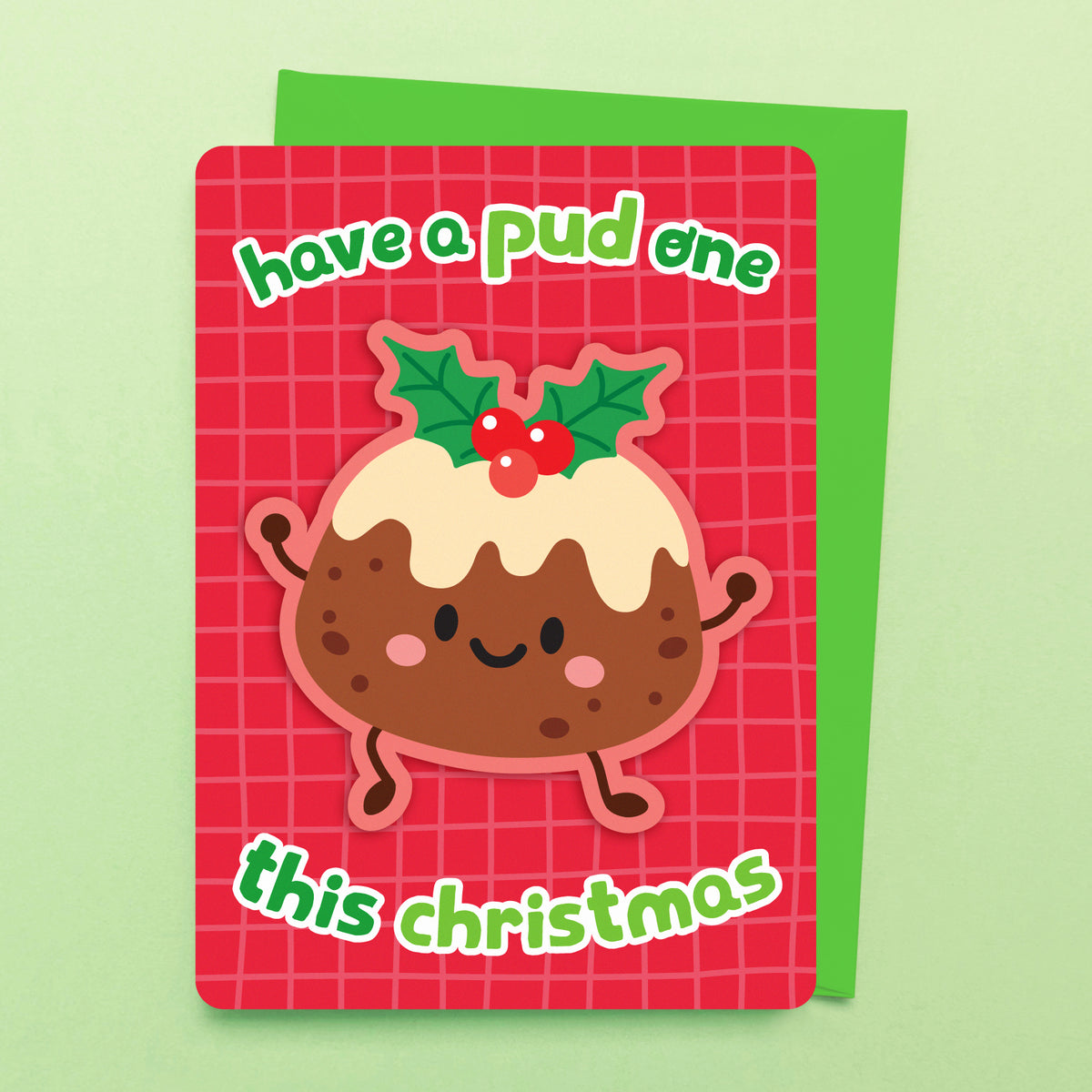 Have a Pud One greeting card by Sarah Epstein Studio.