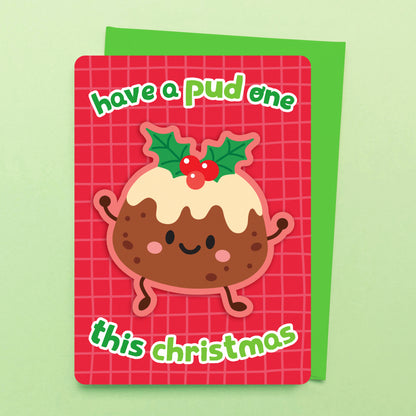 Have a Pud One greeting card by Sarah Epstein Studio.